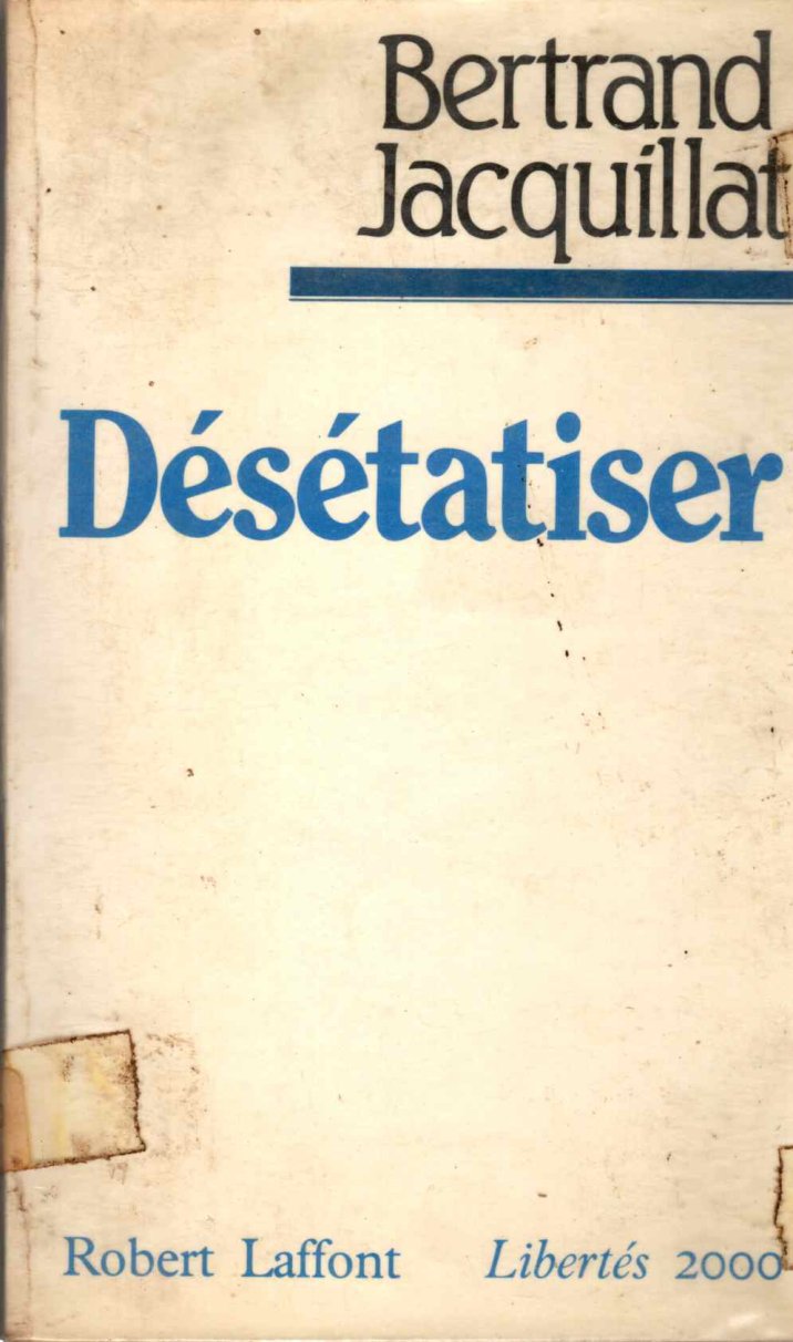 Désétatise...